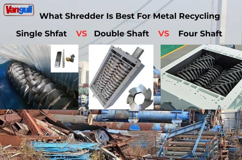 Which Shredder Is Best For Metal Recycling